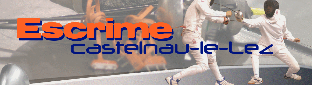 Club Escrime Castelnau-le-Lez - Site Officiel