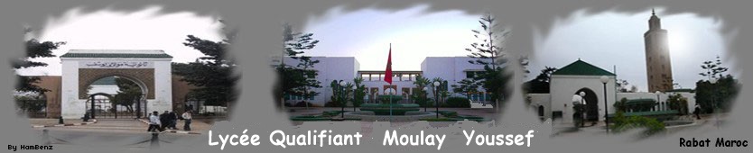 Lycï¿½e Qualifiant Centre CPGE Moulay Youssef Rabat MAROC